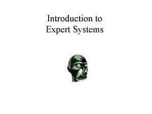 Introduction to Expert Systems Other Resources http www