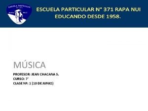 MSICA PROFESOR JEAN CHACANA S CURSO 7 CLASE