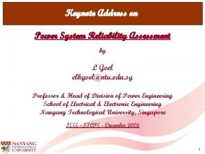 Keynote Address on Power System Reliability Assessment by