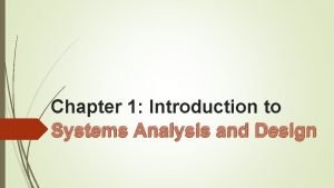 Introduction to system analysis and design