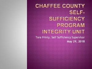 Tara Printy Self Sufficiency Supervisor May 29 2018