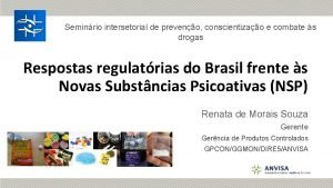 Seminrio intersetorial de preveno conscientizao e combate s