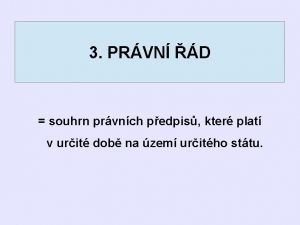 3 PRVN D souhrn prvnch pedpis kter plat