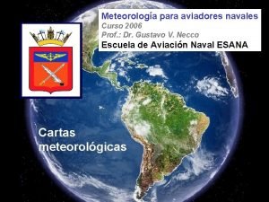 Meteorologa para aviadores navales Curso 2006 Prof Dr