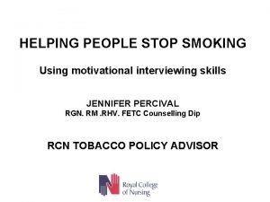 An Introduction to Motivational Interviewing Using Motivational Interview