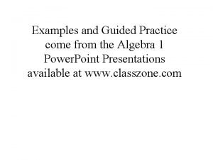 Examples of guided practice