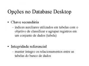 Database desktop Database desktop