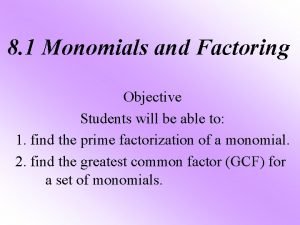 Monomials and factoring worksheet 8-1