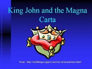 King John and the Magna Carta From http