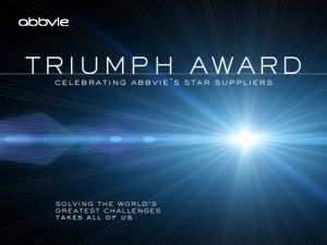 Triumph Awards Program Objectives Motivate outstanding supplier performance