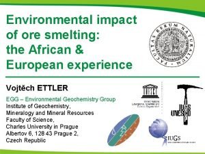 Environmental impact of ore smelting the African European