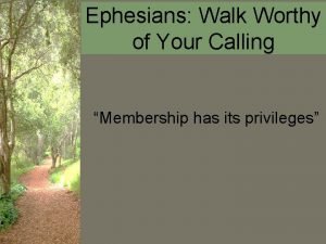 Ephesians Walk Worthy of Your Calling Membership has