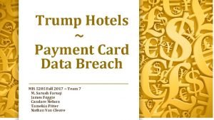 Trump Hotels Payment Card Data Breach MIS 5205