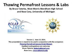 Thawing Permafrost Lessons Labs By Bruce Taterka West