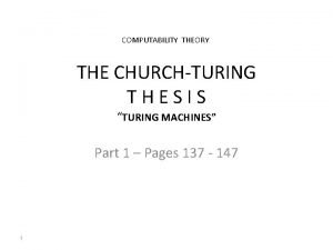 COMPUTABILITY THEORY THE CHURCHTURING THESIS TURING MACHINES Part