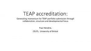 TEAP accreditation Generating momentum for TEAP portfolio submission