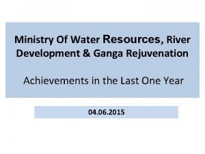 Ministry Of Water Resources River Development Ganga Rejuvenation