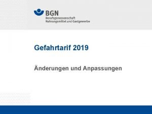 Gefahrtarif 2019 nderungen und Anpassungen Rckblick Der Gefahrtarif