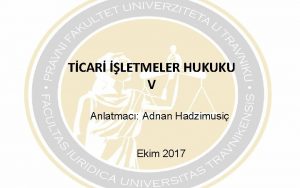 TCAR LETMELER HUKUKU V Anlatmac Adnan Hadzimusi Ekim