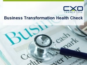 Business Transformation Health Check Assessment Method The Business