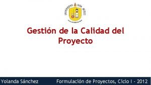 Gestin de la Calidad del Proyecto Yolanda Snchez