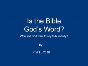 Is the Bible Gods Word What did God