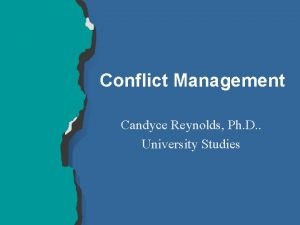 Conflict Management Candyce Reynolds Ph D University Studies