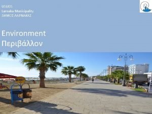 USUDS Larnaka Municipality Environment ENVIRONMENT Topography Larnaka 4
