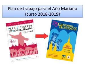 Plan de trabajo para el Ao Mariano curso