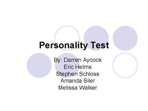 Personality Test By Darren Aycock Eric Helms Stephen