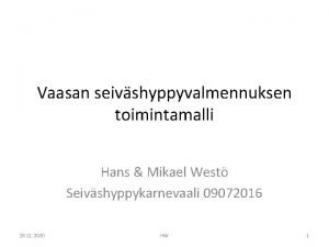 Vaasan seivshyppyvalmennuksen toimintamalli Hans Mikael West Seivshyppykarnevaali 09072016