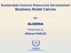 Sustainable Uranium Resources Development Business Model Canvas for