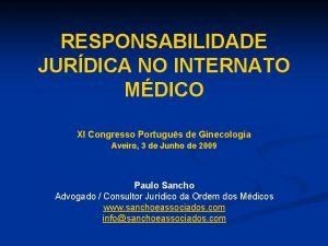 RESPONSABILIDADE JURDICA NO INTERNATO MDICO XI Congresso Portugus