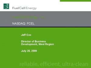 Fuel Cell Energy Inc NASDAQ FCEL Jeff Cox