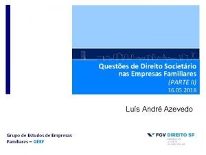 Questes de Direito Societrio nas Empresas Familiares PARTE