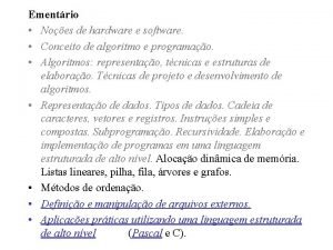 Ementrio Noes de hardware e software Conceito de