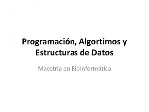 Programacin Algortimos y Estructuras de Datos Maestra en