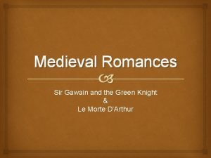 Sir gawain and the green knight medieval romance
