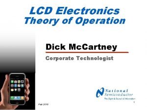LCD Electronics Theory of Operation Dick Mc Cartney