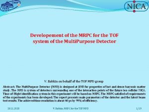 Developement of the MRPC for the TOF system