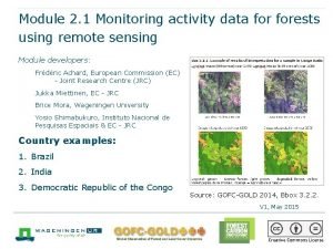 Module 2 1 Monitoring activity data forests using