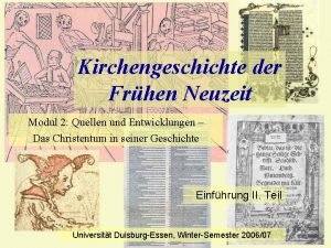 Kirchengeschichte der Frhen Neuzeit Modul 2 Quellen und