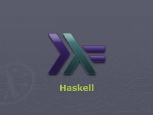 Haskell O que Haskell Nomeada em homenagem ao