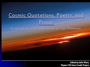 Cosmic Quotations Poetry and Prose A compilation of