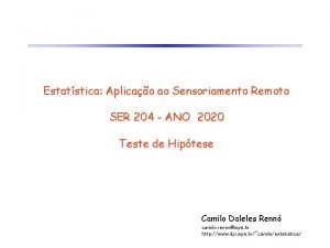 Estatstica Aplicao ao Sensoriamento Remoto SER 204 ANO