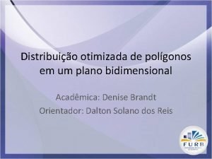 Distribuio otimizada de polgonos em um plano bidimensional