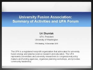 University Fusion Association Summary of Activities and UFA
