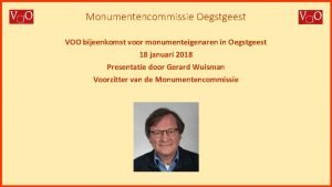 Monumentencommissie Oegstgeest VOO bijeenkomst voor monumenteigenaren in Oegstgeest