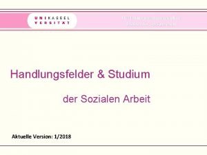 FB 01 Humanwissenschaften Institut fr Sozialwesen Handlungsfelder Studium