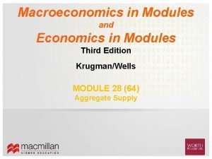 Macroeconomics in Modules and Economics in Modules Third